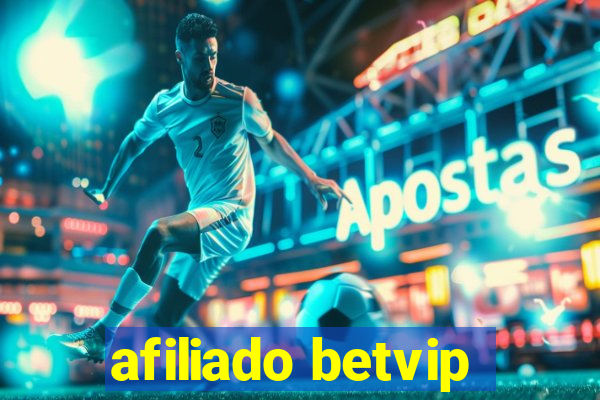 afiliado betvip